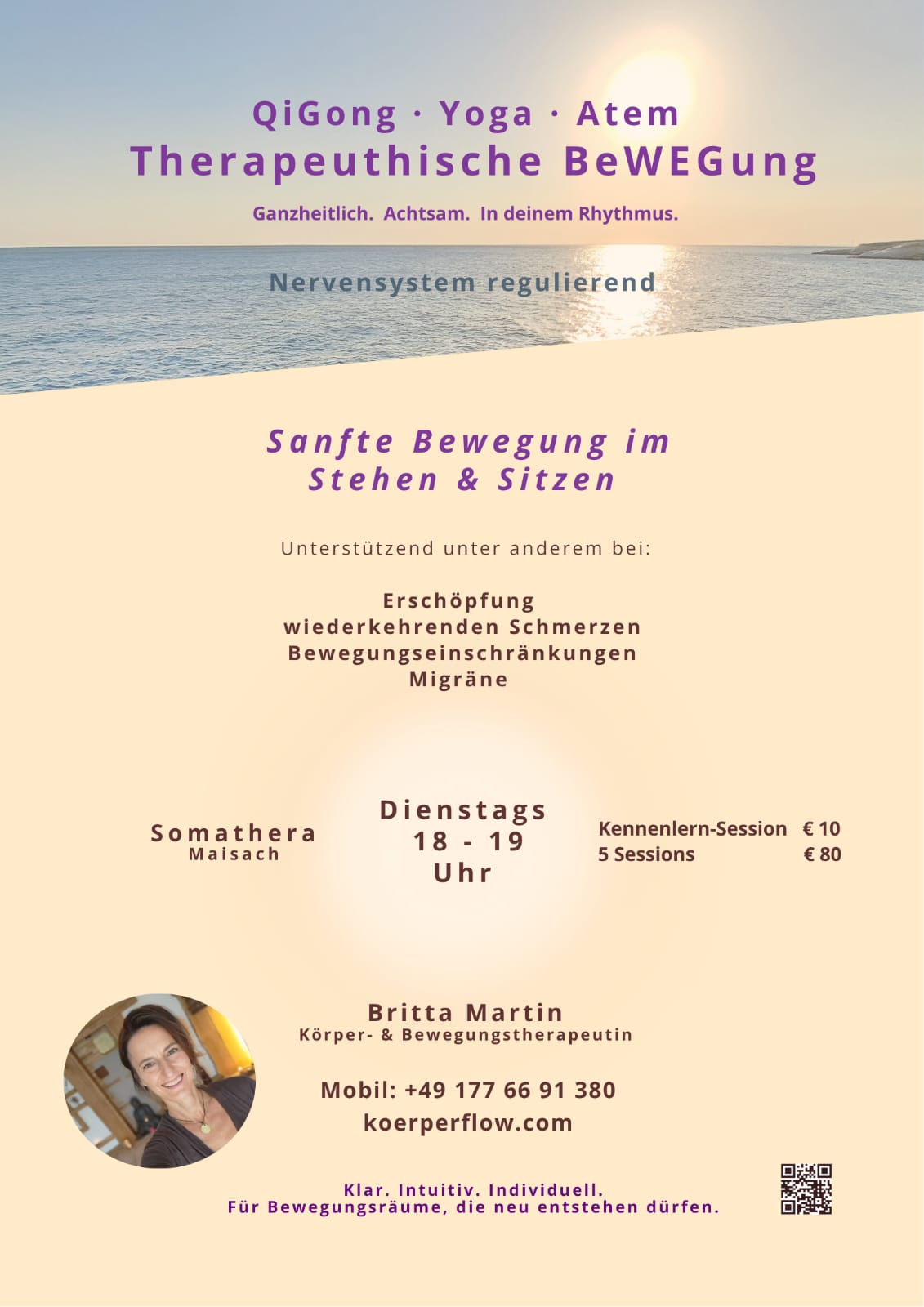 Somathera – QiGong, Yoga, Atem: Therapeutische BeWEGung Flyer (Britta Martin): dienstags 18–19 Uhr, Kennenlern-Session 10 Euro, 5 Sessions 80 Euro